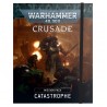 Crusade Mission Pack: Catastrophe (FRENCH)