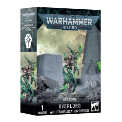 Necrons: Overlord and Translocation Shroud