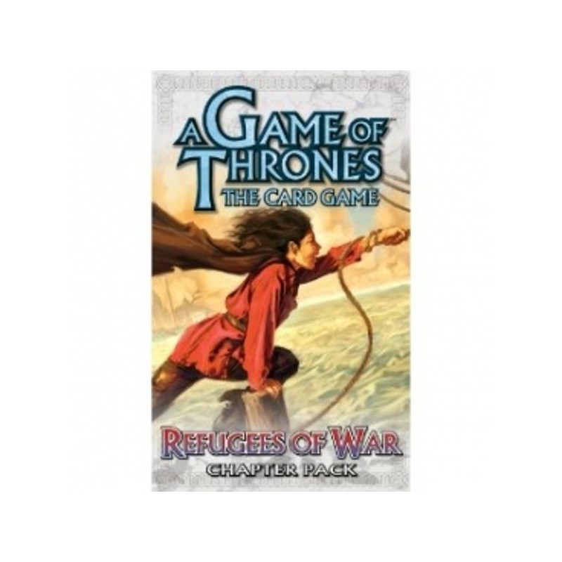 A Game of Thrones The Card Game – Refugees of War