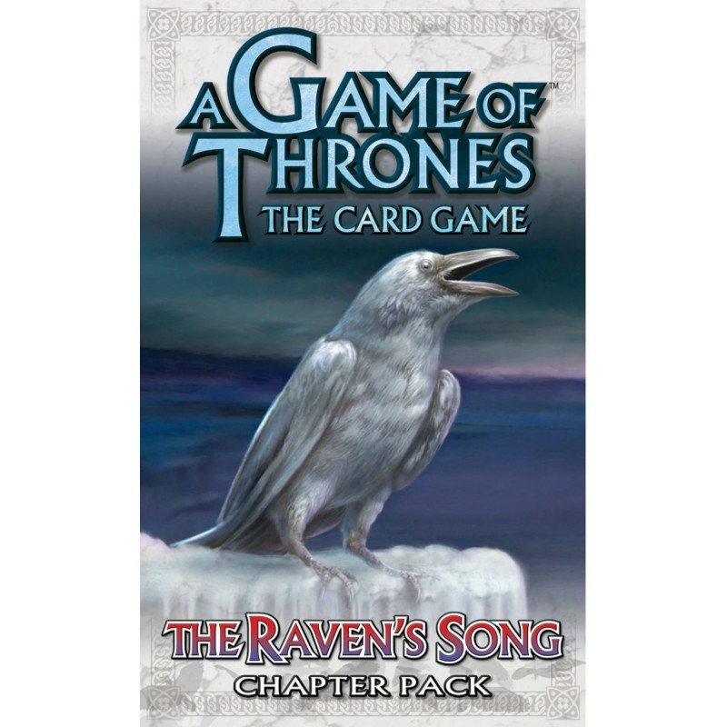 A Game of Thrones The Card Game – The Raven's Song