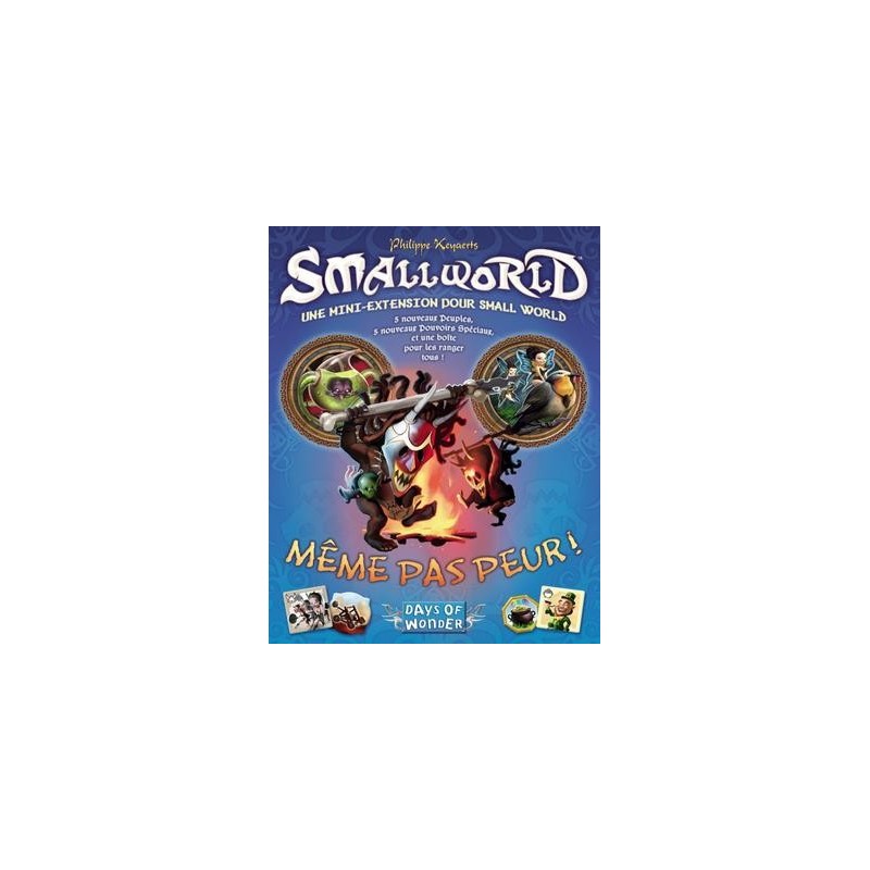 Smallworld - Même pas Peur !